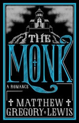 The Monk - Matthew Gregory Lewis