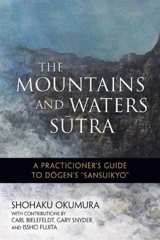 Mountains and Waters Sutra - Shohaku Okumura