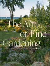 Art of Fine Gardening - Bergmann, Craig