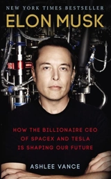 Elon Musk - Ashlee Vance