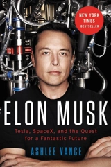 Elon Musk : Inventing the Future - Ashlee Vance
