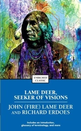 Lame Deer, Seeker of Visions - John Fire Lame Deer