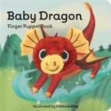 Baby Dragon : Finger Puppet Book - Chronicle Books