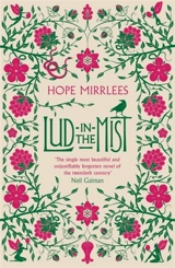 Lud-In-The-Mist - Hope Mirrlees