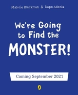 We're Going to Find the Monster - Malorie Blackman