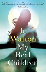 My Real Children - Jo Walton