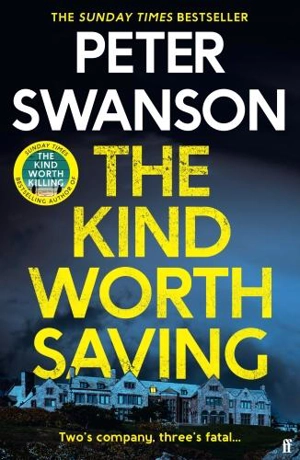 The Kind Worth Saving - Peter Swanson