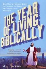 The Year of Living Biblically - A. J. Jacobs