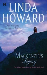 Mackenzie's Legacy : An Anthology - Linda Howard