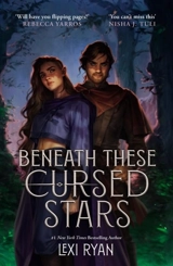 Beneath these Cursed Stars - Lexi Ryan