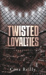Camorra chronicles. Vol. 1. Twisted loyalties - Cora Reilly