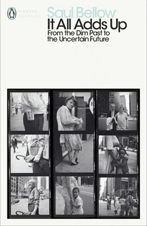 It All Adds Up - Saul Bellow