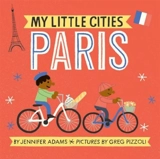 Paris : My Little Cities - Adams, Jennifer