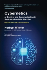 Cybernetics or Control and Communication in the Animal and the - Norbert Wiener