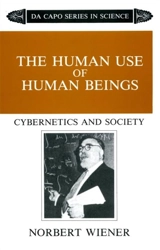 The Human Use of Human Beings - Norbert Wiener