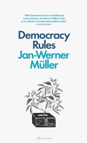 Democracy Rules - Jan-Werner Müller