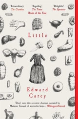 Little - Edward Carey