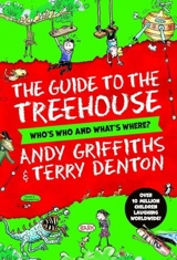 The Guide to the Treehouse : Who's Who and What's Where ? - Andy Griffiths