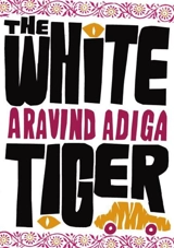The White Tiger - Aravind Adiga