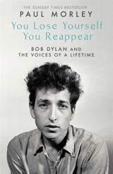 You Lose Yourself, You Reappear - Paul Morley