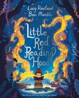 Little Red Reading Hood - Lucy Rowland