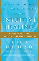 Dr. Judith Orloff's Guide to Intuitive Healing - Judith Orloff