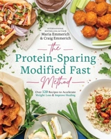 The Protein-Sparing Modified Fast Method - Emmerich, Maria