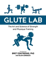 Glute Lab - Bret Contreras