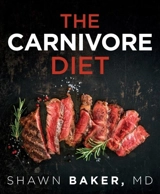The Carnivore Diet - Baker, Shawn
