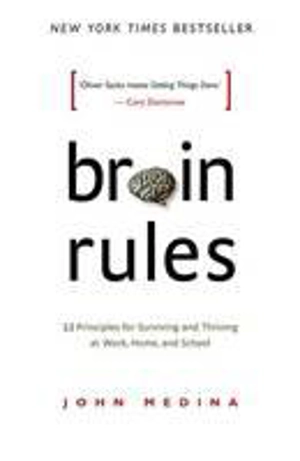 Brain Rules - John J. Medina