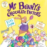 Mr Bunny's Chocolate Factory - Elys Dolan