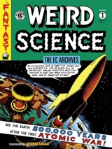The EC Archives : Weird Science Volume Vol. 1 - Bill Gaines