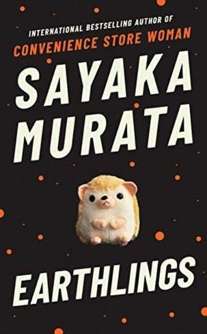 Earthlings - Sayaka Murata