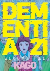 Dementia 21 Vol. 2 - Shintaro Kago