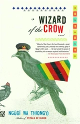 Wizard of the Crow - Ngugi wa Thiong'o