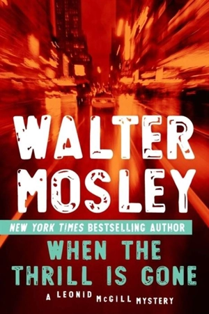 When the Thrill Is Gone Vol. 3 - Walter Mosley