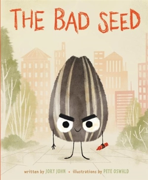 The Bad Seed - Jory John