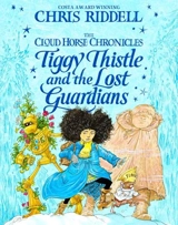 Tiggy Thistle and the Lost Guardians Vol. 2 - Chris Riddell