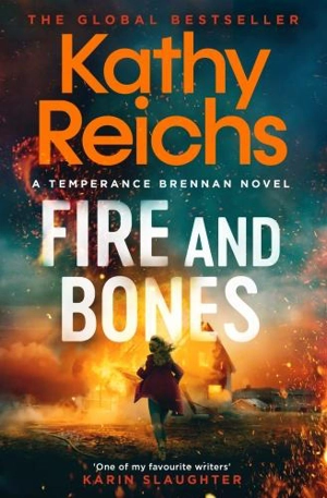 Fire and Bones - Kathy Reichs