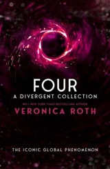 Four : A Divergent Collection - Veronica Roth