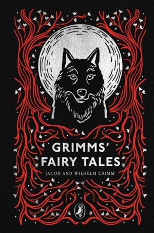 Grimms' Fairy Tales - Grimm, Jacob