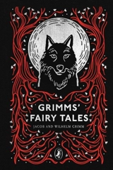 Grimms' Fairy Tales - Grimm, Jacob