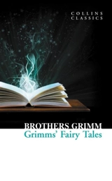 Grimms' Fairy Tales - Grimm, Jacob