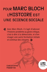 L'histoire est une science sociale pour Marc Bloch - Christophe Pébarthe