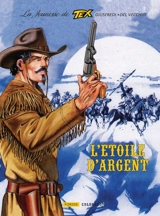 La jeunesse de Tex. Vol. 6. L'étoile d'argent - Giorgio Giusfredi