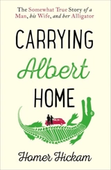 Carrying Albert Home - Homer H. Hickam