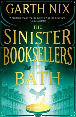 The Sinister Booksellers of Bath - Garth Nix