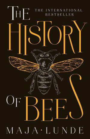 The History of Bees - Maja Lunde