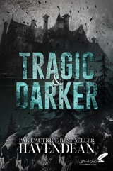Tragic & darker - Cynthia Havendean