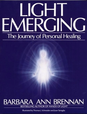 Light Emerging - Barbara Ann Brennan